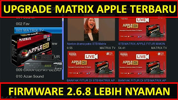 UPGRADE MATRIX APPLE FIRMWARE 2.6 8.LEBIH NYAMAN