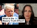 Psychology Researcher Explains How Trump Used the Illusory Truth Effect