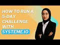 How I Run My 5-Day Challenge For Big Results With Systeme.io