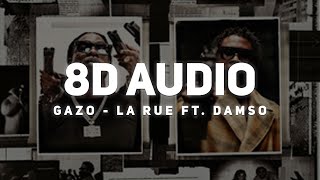 Gazo - La Rue Ft. Damso (8D AUDIO🎧)