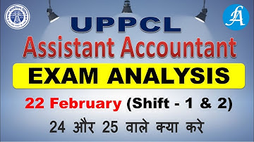 #UPPCL Assistant Accountant Exam Analysis (22 Feb - Shift 1 & 2) || by Vikash Anand