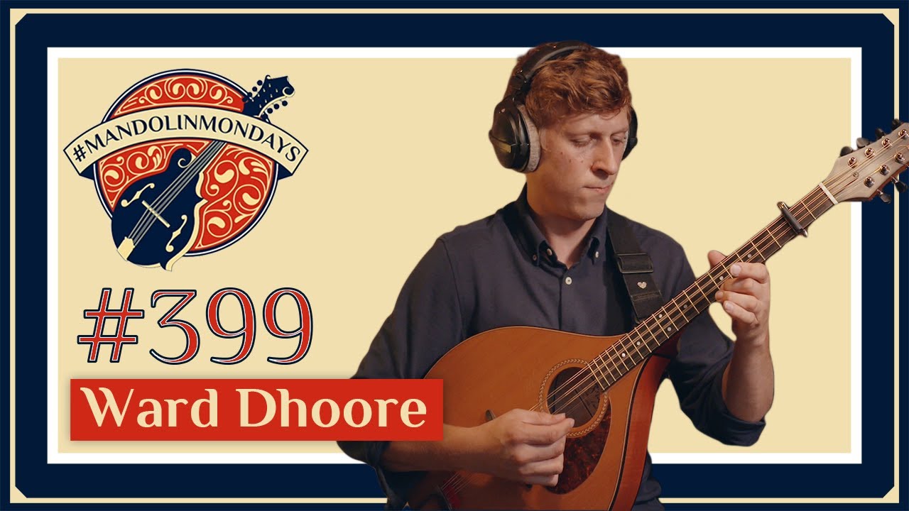 Mandolin Mondays Featuring Ward Dhoore /// 