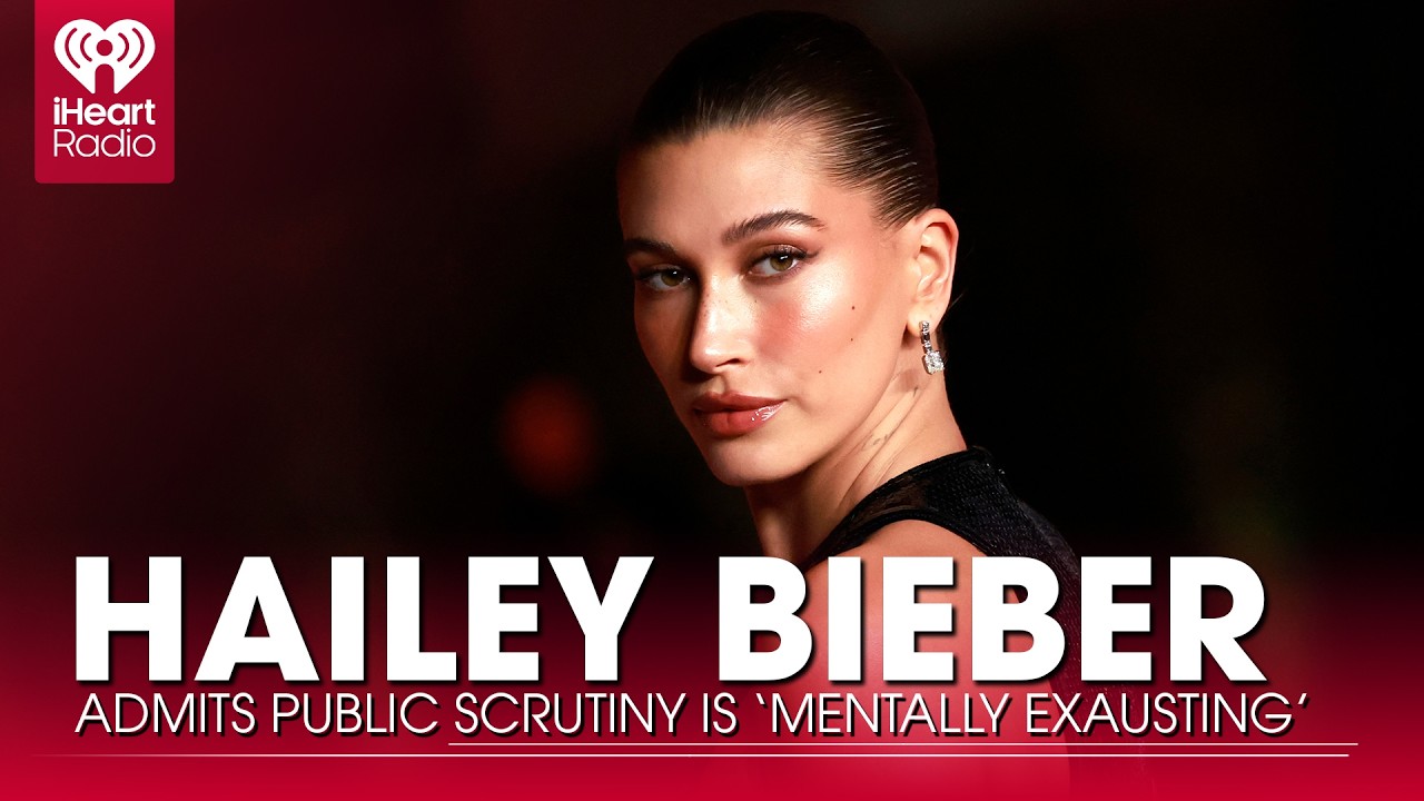 Hailey Bieber Admits Public Scrutiny Is 'Mentally Exhausting' | Fast Facts