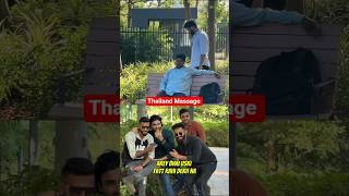 Thailand Massage Dare😂#funny #comedy #viral
