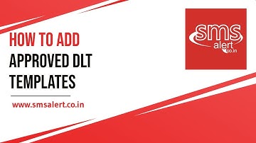 How to add DLT approved templates on SMS Alert
