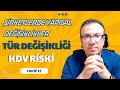 BİRLEŞME, BÖLÜNME, TÜR DEĞİŞİKLİĞİNDE KDV İNCELEMEYE TABİ