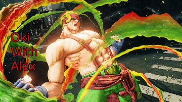 Street Fighter 5 - Oki With Alex