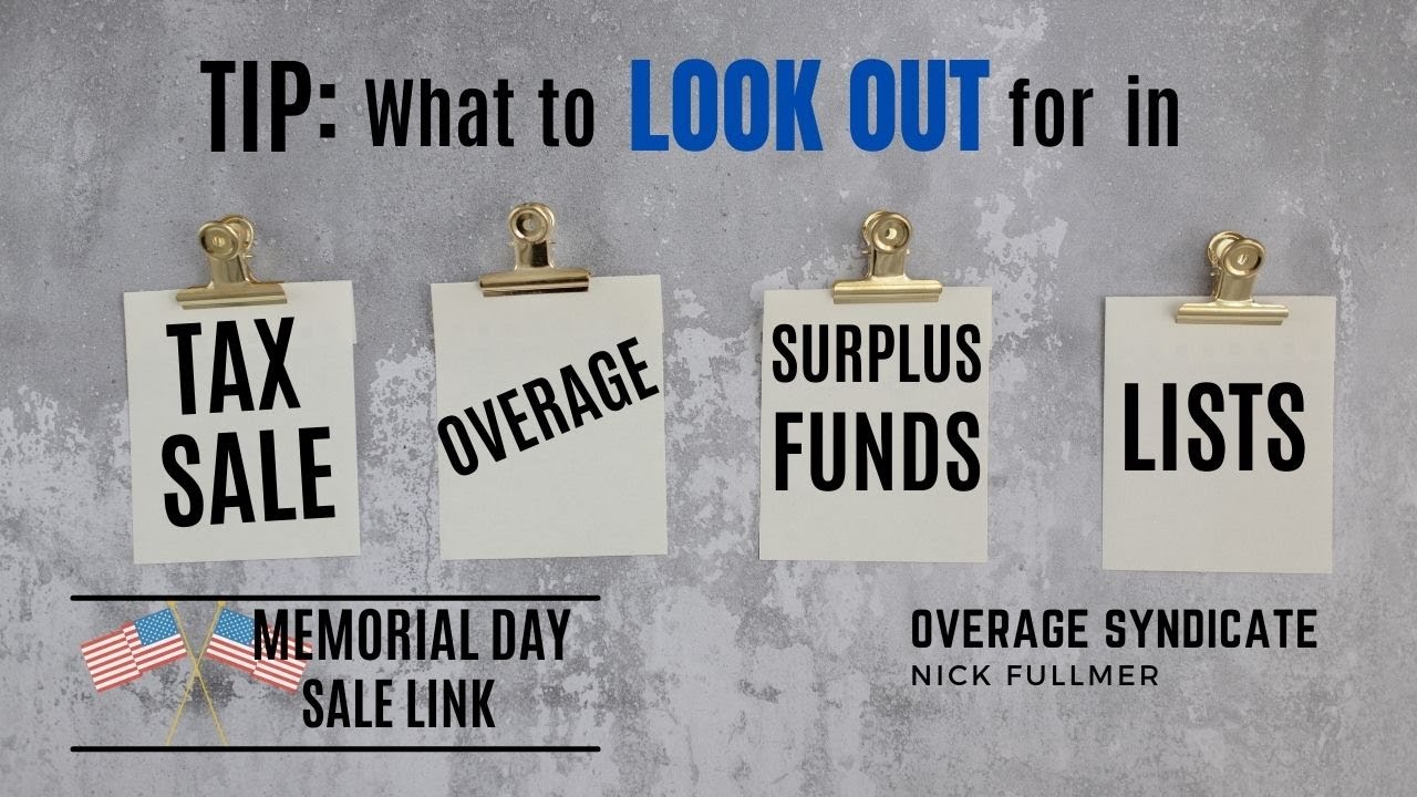 Tip When You’re Looking At Tax Sale Overage & Surplus Funds Lists. Also