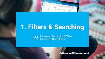 Dynamics 365 for Finance & Operations | Tip 1: Filter & Search