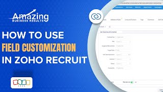 How to Customize Fields in Zoho Recruit for Better Organization