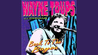 Video thumbnail of "Wayne Toups - Take My Hand (Original Version)"