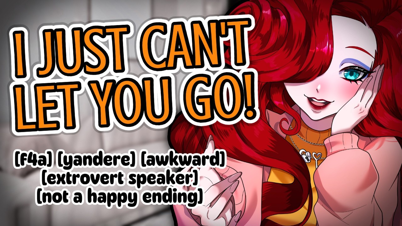 I Just Can't Let You Go! ⛓️ | F4A Yandere Audio Roleplay | Talkative & Awkward | Bad Ending