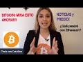 🚨BITCOIN: MIRA ESTO AHORA!!!!! NOTICIAS Y PRECIO 🚨Que pasará con Ethereum❓