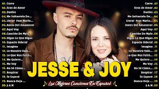 JESSE & JOY GRANDES ÉXITOS ÁLBUM COMPLETO 2026 | ¡CORRE!, DUELES, ECOS DE AMOR Y MÁS HITS