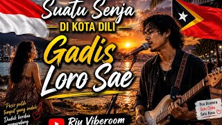 Gadis Lorosae - Suatu senja di kota Dili | Cover Version 