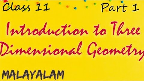 Plus One Maths |Introduction to Three Dimensional Geometry|Malayalam