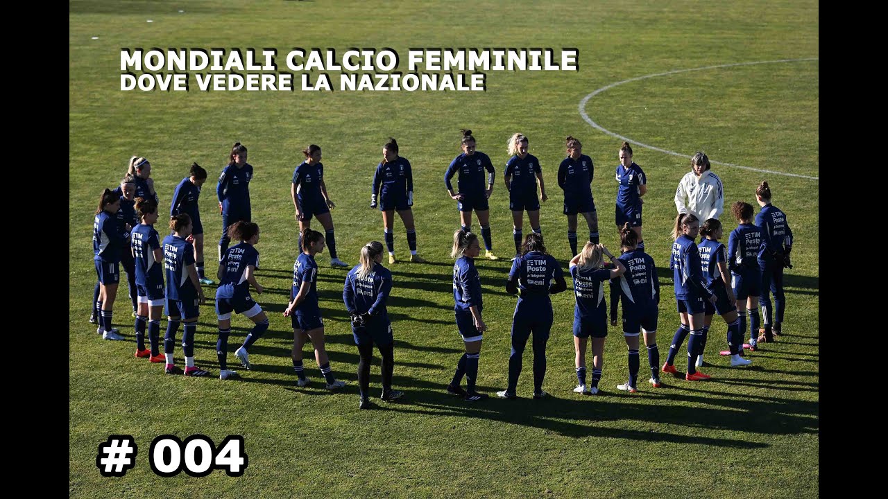 Dove Vedere La Nazionale Donne Ai Mondiali Femminili 2023 YouTube