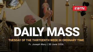 Catholic Daily Mass - Daily TV Mass - June 30, 2026
