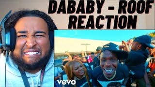 DABABY BACK AT IT AGAIN! | DaBaby - ROOF (Official Video) (REACTION)