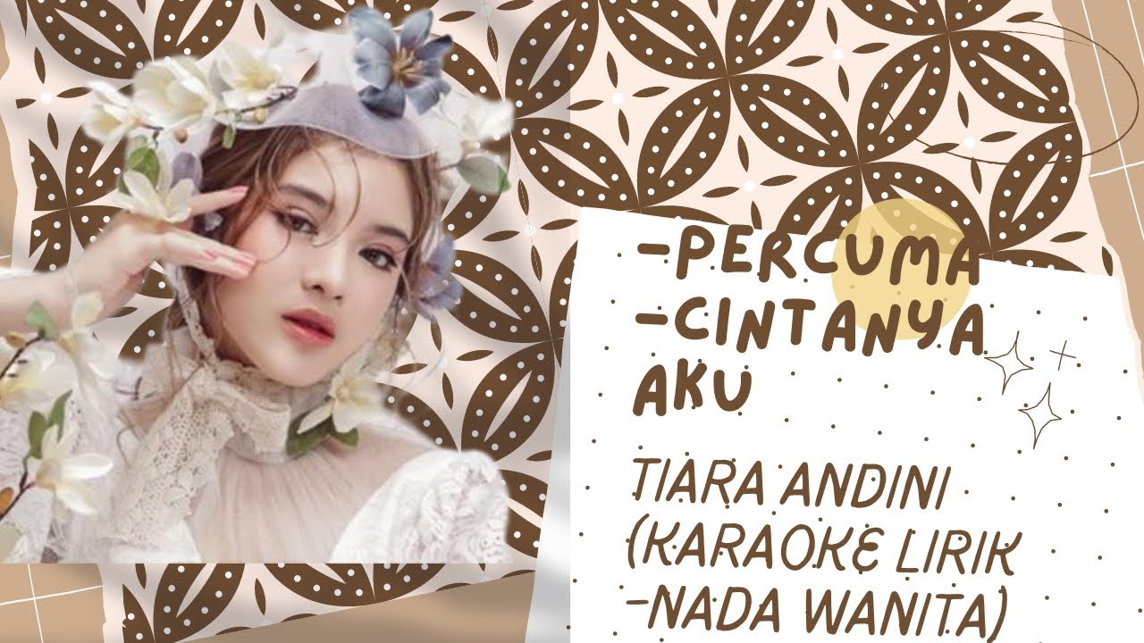 Karaoke Kompilasi Lagu Tiara Andini (Karaoke Lirik Nada Wanita) YouTube