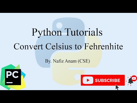 How to canvert Celsius to Fahrenhite & Vice Versa || Python Tutorial || Nafiz Anam