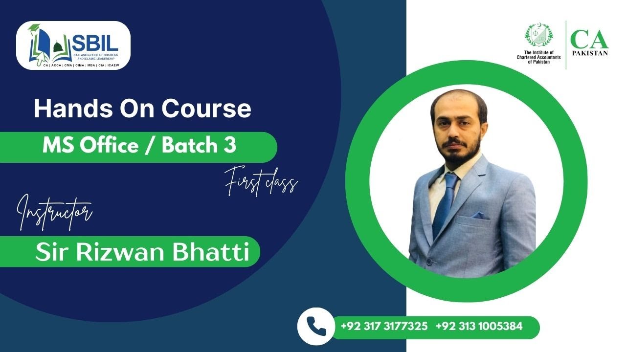 SBIL | Hands on Course | MS Office | Batch 3 | First Class | Sir Rizwan ...
