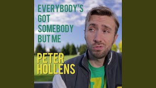 everybodys got somebody but me
