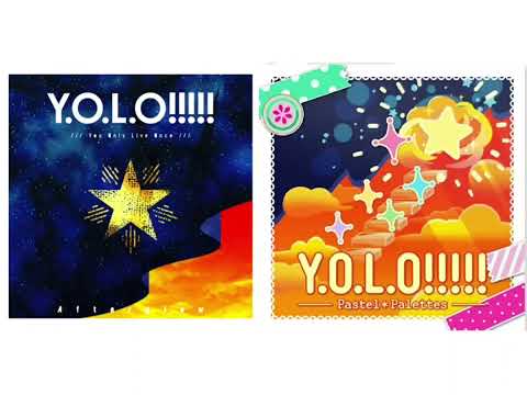Y.O.LO!!!!!（ver. Afterglow × Pastel✽Palettes）