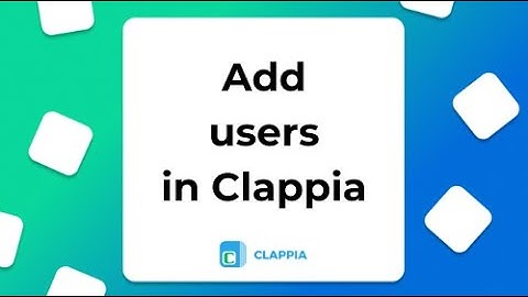 Clappia Add Users | No Code app platform Clappia