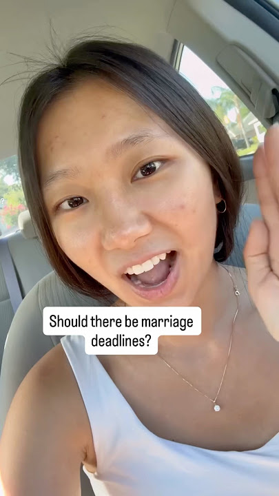 Marriage deadlines???