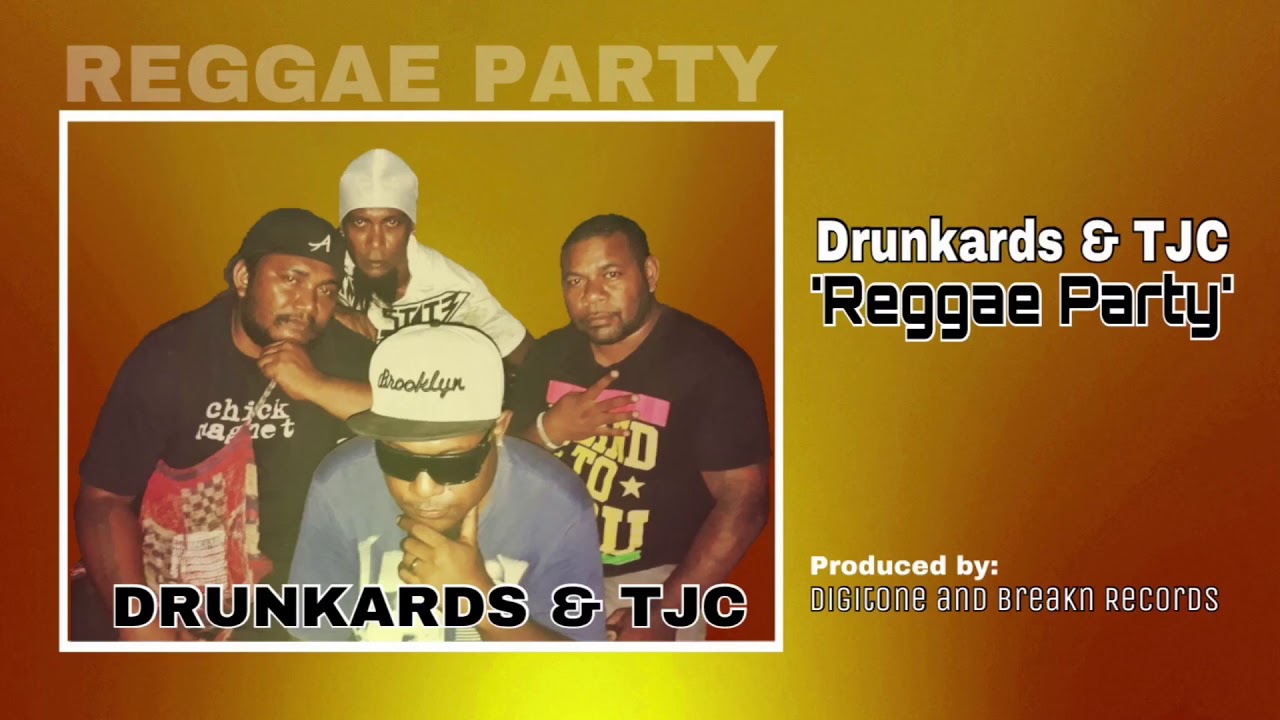 Drunkards & TJC - Reggae Party (Prod by Digitone & Breakn Records)