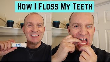 How I floss my teeth