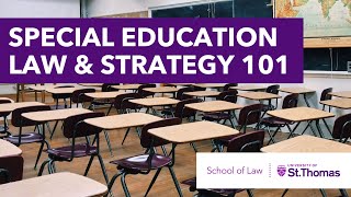 Special Education Law and Strategy 101