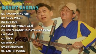PLAYLIST LAGU DENNY CAKNAN PACOBANING URIP TEMEN DIPERJALANAN | GUS DUR | FULL ALBUM TERBARU VIRAL