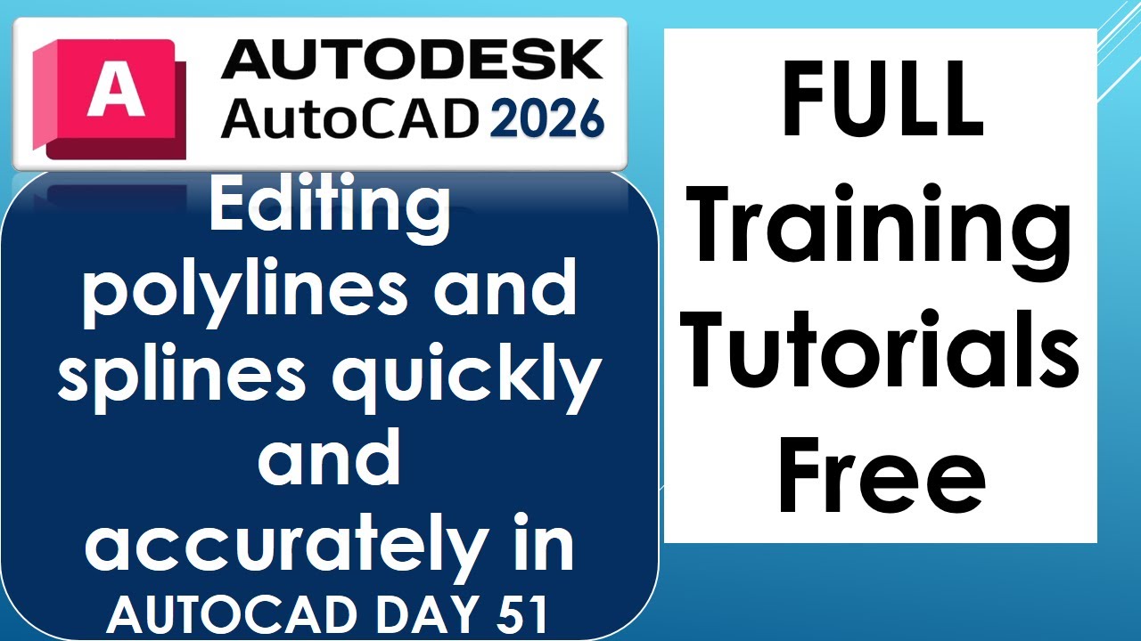 Editing polylines and splines quickly and accurately in AUTOCAD DAY 51