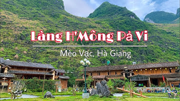 Nét đẹp Làng văn hóa du lịch cộng đồng thôn Pả Vi | Mèo Vạc | Hà Giang | Bich