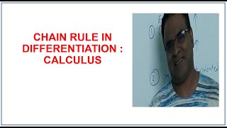 Chain rule in Differentiation | Calculus | Machine Learning Math Part 10