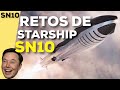 Salto de la Starship SN10 🚀 ¿qué ERRORES debe solucionar ? [Actualizacion sn10]✌