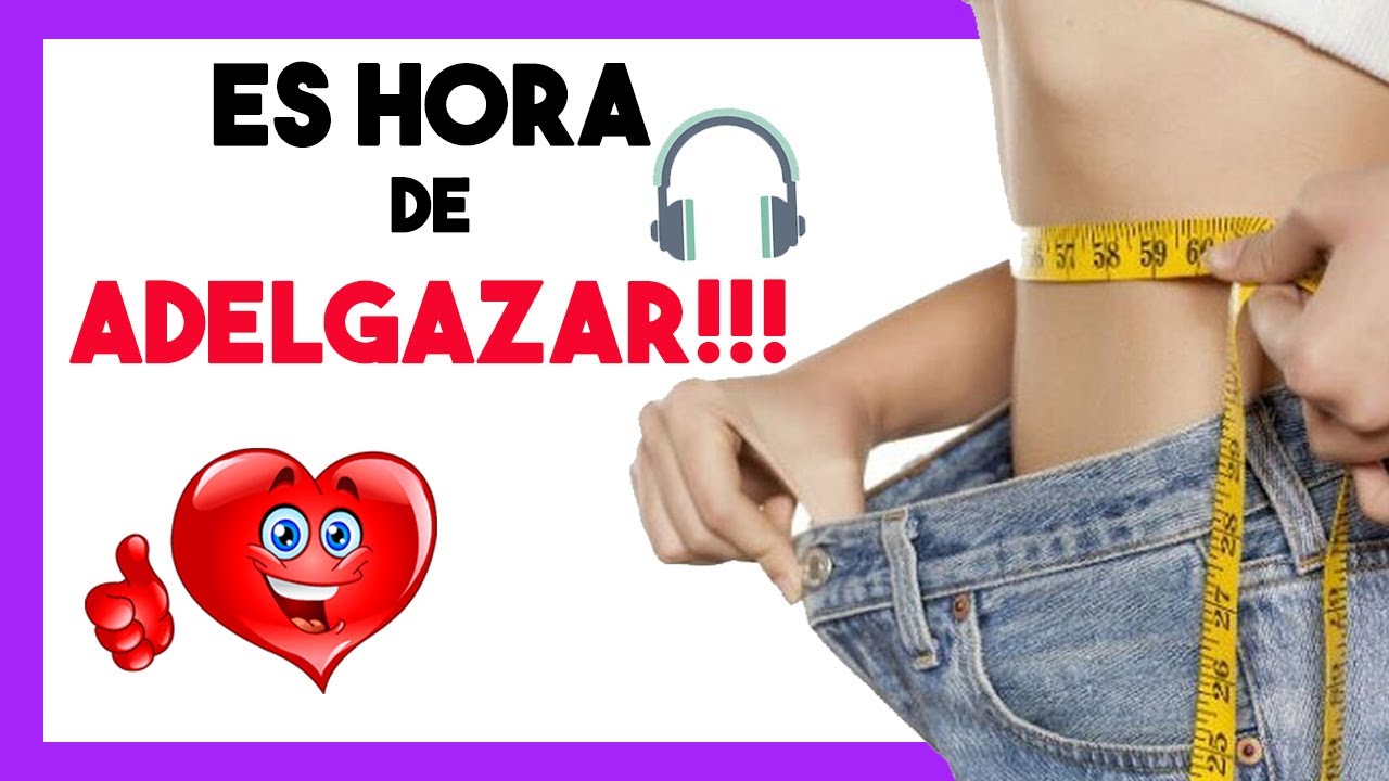🏆Audio para BAJAR de PESO. subliminal 1 escucha 🎧 (MUY PODEROSO) - YouTube