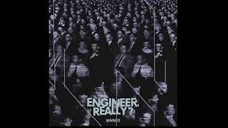 Haniii - Engineer , Really ?