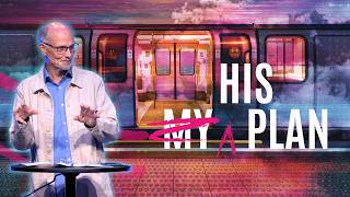 His Plan | July 18/19, 2026
