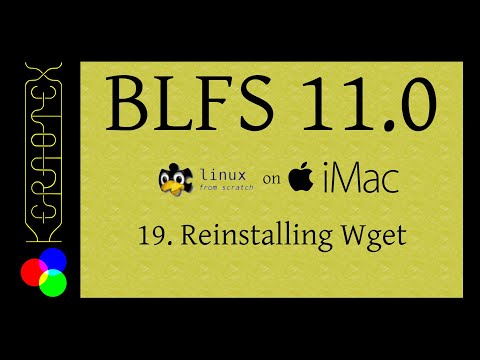 19: Reinstalling Wget - BLFS 11.0 on iMac