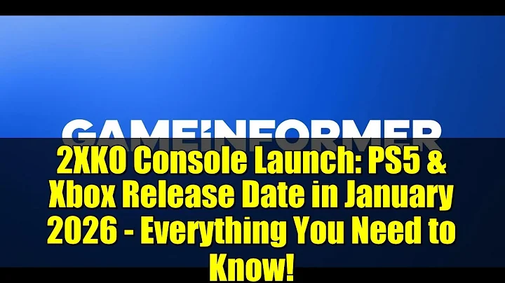 2XKO Console Launch: PS5 & Xbox Release Date in January 2026 - Everything You Need to Know!