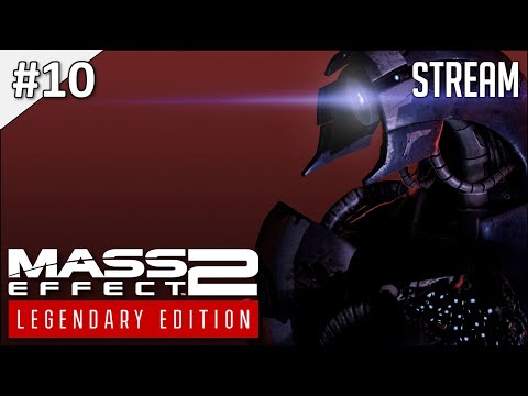 Mass Effect 2: Legendary Edition ► Стрим 10 | 2K