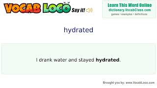 Hydrated – English Pronunciation, Definition, Synonyms, Antonyms, Example Sentence