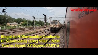 GWALIOR TO H.NIZAMUDDIN: 12803 Vishakhapatnam to H. Nizamuddin Swarna Jayanti Express Journey Part-2