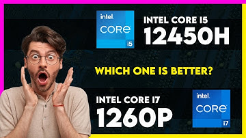 Intel Core i5 12450H vs Intel Core i7 1260P Comparison