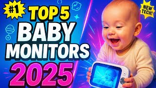 2025 Baby Monitors Every Parent Needs To See!