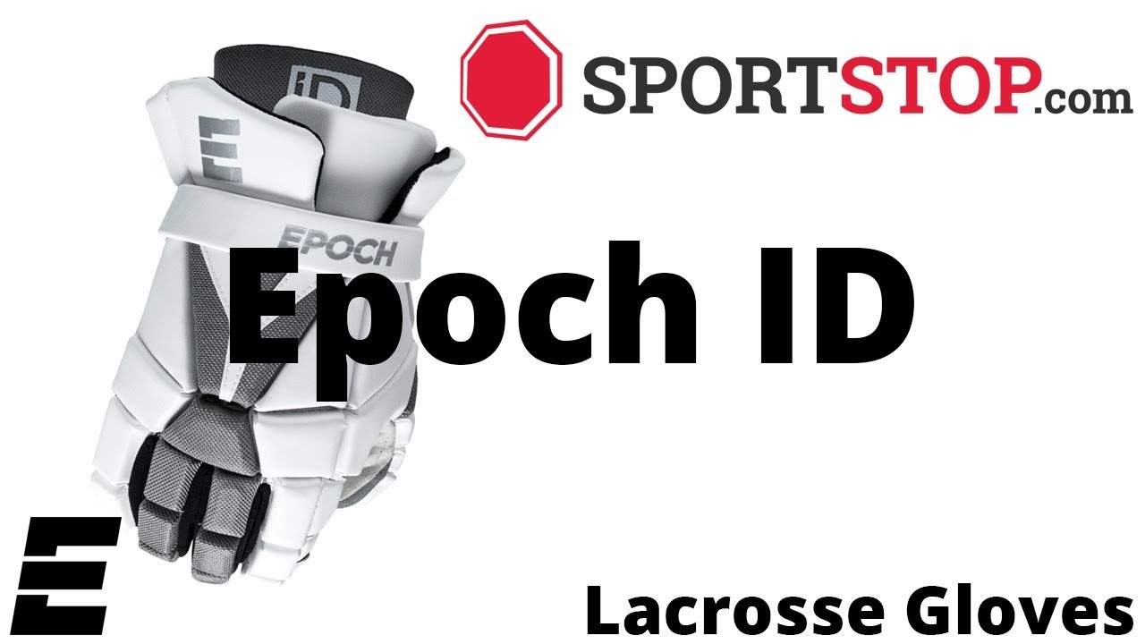 Epoch iD Lacrosse Gloves Product Video YouTube