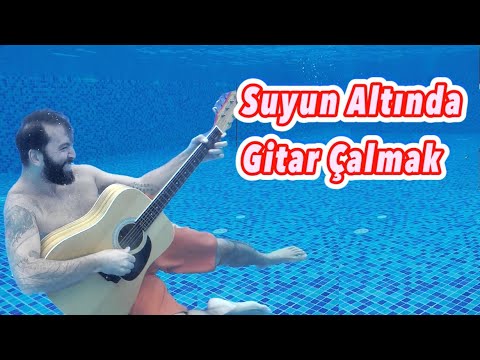 SU ALTINDA GİTAR ÇALMAK - SES ÇIKTI MI?